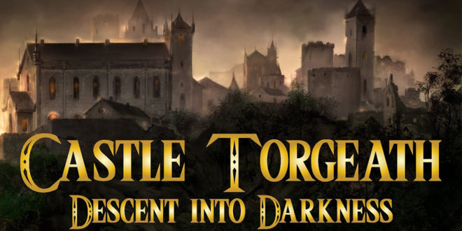 Castle Torgeath: Descent into Darkness