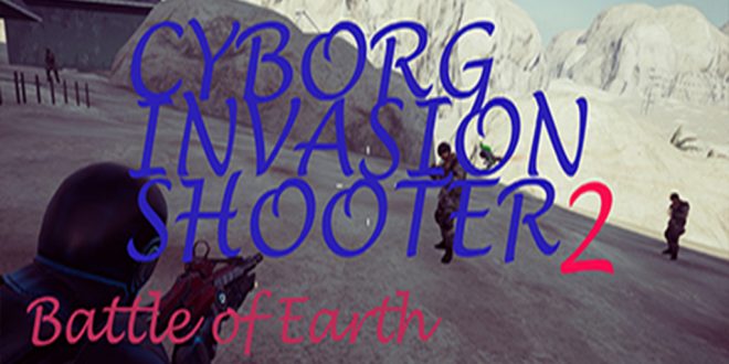 Cyborg Invasion Shooter 2: Battle Of Earth