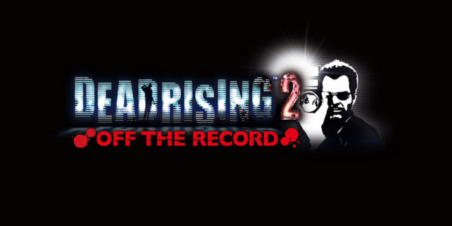 Dead Rising 2: Off The Record