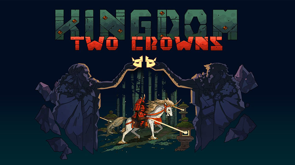 tips for kingdom two crowns